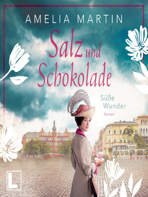 cover image of Süße Wunder--Salz und Schokolade, Band 2 (ungekürzt)